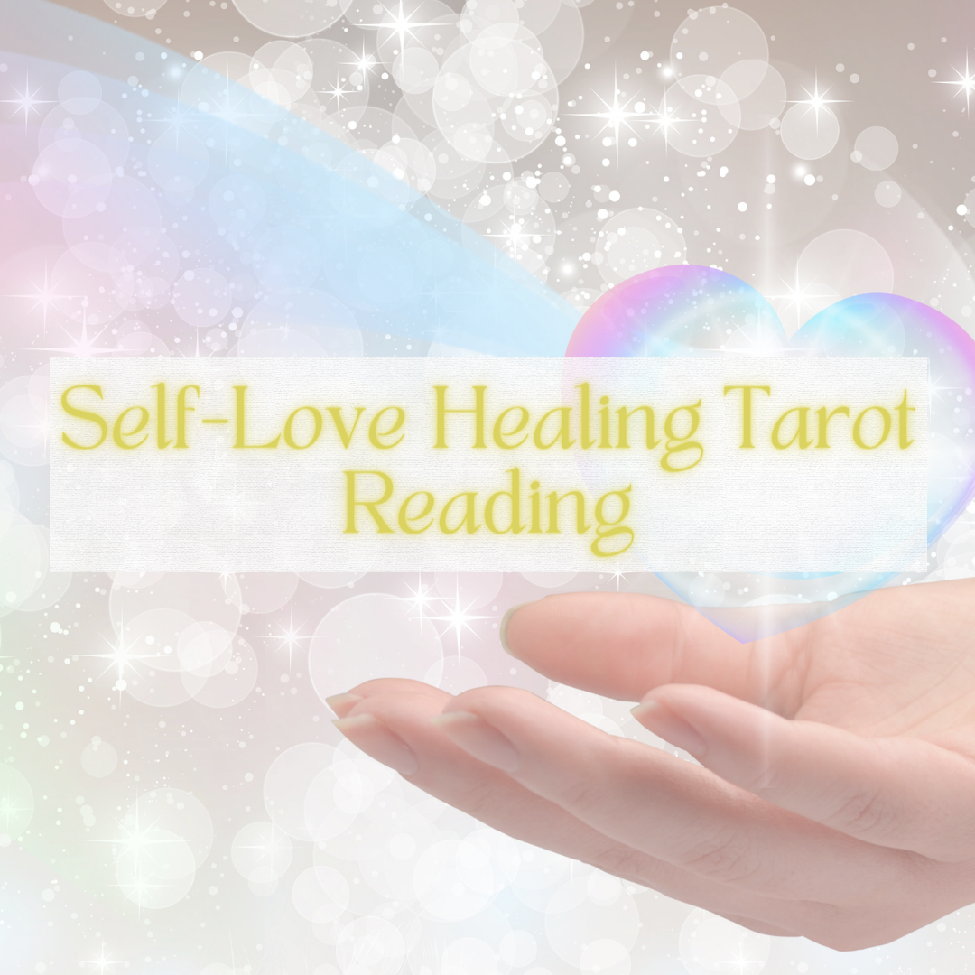 Self-Love Healing Tarot Reading